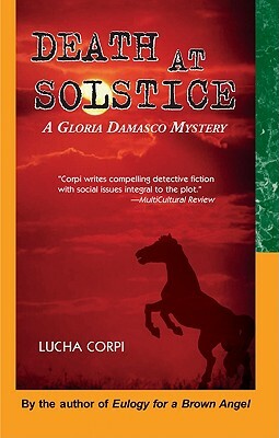 Death at Solstice: A Gloria Damasco Mystery by Lucha Corpi