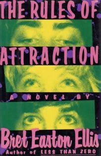 The Rules of Attraction by Bret Easton Ellis