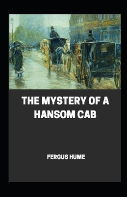 Mystery of a Hansom Cab illustrated by Fergus Hume