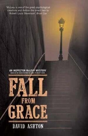 Fall from Grace: An Inspector McLevy Mystery by David Ashton