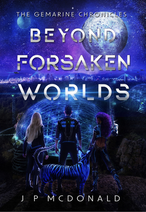 Beyond Forsaken Worlds by J.P. McDonald