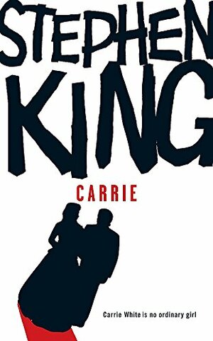 Carrie by Stephen King