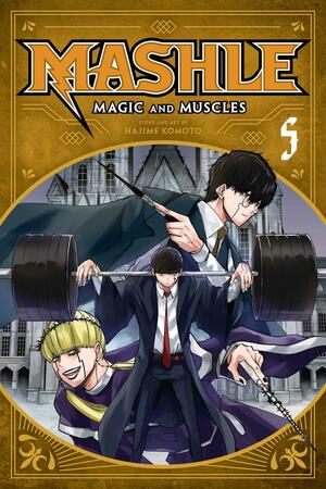 Mashle: Magic and Muscles, Vol. 5 by Hajime Komoto