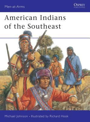 American Indians of the Southeast by Michael G. Johnson