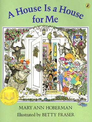 A House Is a House for Me by Mary Ann Hoberman