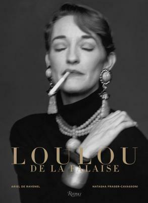 Loulou de la Falaise by Ariel De Ravenel, Pierre Bergé, Natasha Fraser-Cavassoni