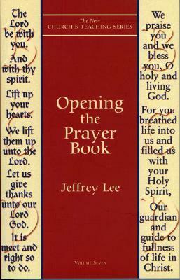 Opening the Prayer Book by Jeffrey Lee