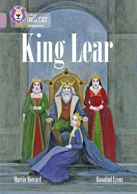 King Lear: Band 18/Pearl by Martin Howard