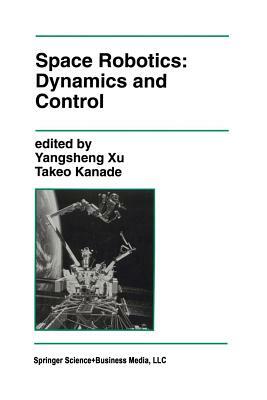 Space Robotics: Dynamics and Control by 