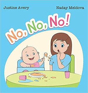 No, No, No! by Justine Avery