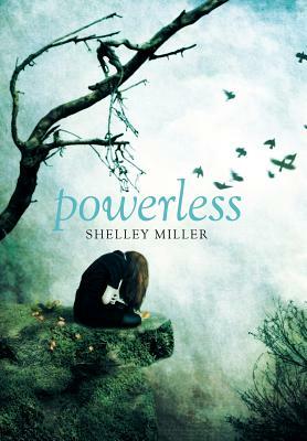 Powerless by Shelly Miller