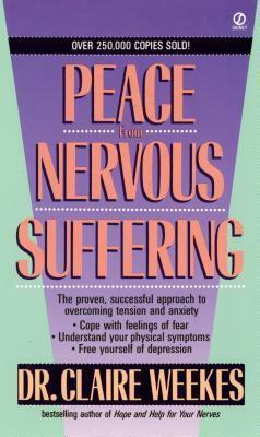 Peace from Nervous Suffering by Claire Weekes