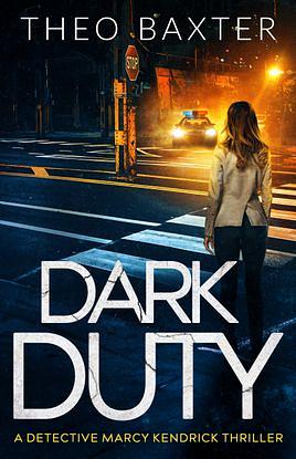Dark Duty by Theo Baxter