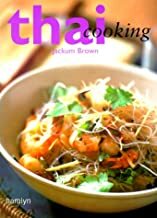 Thai Cooking by Rachanee Boonthon, Jackum Brown, Sandra Lane