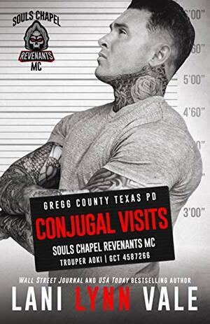 Conjugal Visits by Lani Lynn Vale