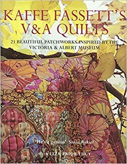 Kaffe Fassett's VA Quilts: 23 Beautiful Patchworks Inspired by the VictoriaAlbert Museum by Kaffe Fassett