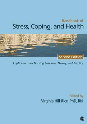 Handbook of Stress, Coping, and Health: Implications for Nursing Research, Theory, and Practice by 