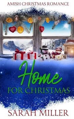 Home For Christmas by Sarah Miller