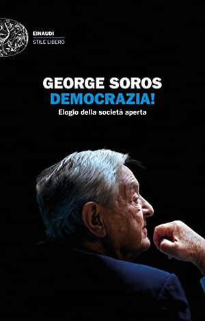 Democrazia!: Elogio della società aperta by Maria Grazia Perugini, George Soros