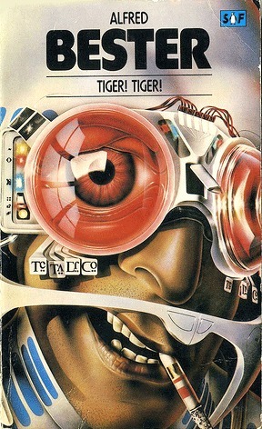 Tiger! Tiger! by Alfred Bester