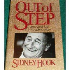 Out of Step: An Unquiet Life in the 20th Century by Sidney Hook