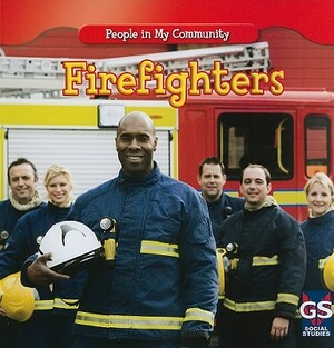 Firefighters by Jacqueline Laks Gorman