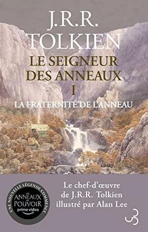 La fraternité de l'anneau by J.R.R. Tolkien