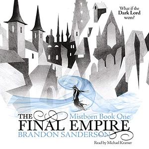 The Final Empire- Audiobook by Brandon Sanderson