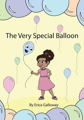 The Very Special Balloon by Erica Galloway