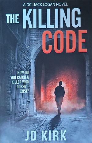 The Killing Code by J.D. Kirk