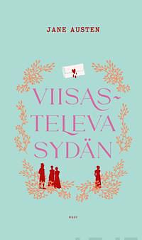 Viisasteleva sydän by Jane Austen