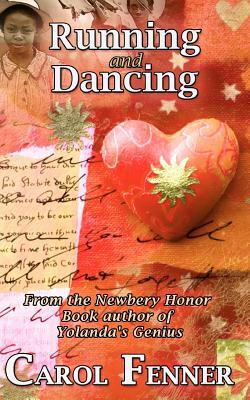 Running and Dancing by Carol Fenner
