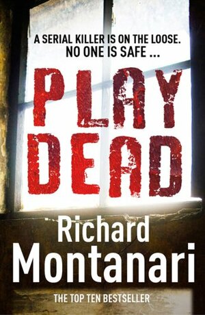 Play Dead by Richard Montanari