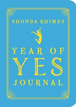 The Year of Yes Journal by Shonda Rhimes