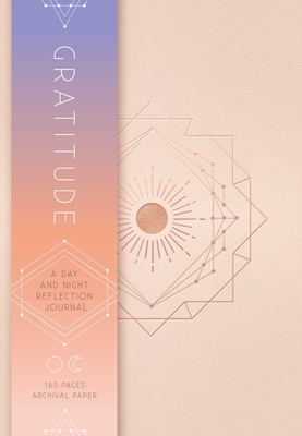 Gratitude: A Day and Night Reflection Journal (90 Days) by Insight Editions