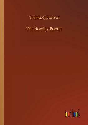 The Rowley Poems by Thomas Chatterton