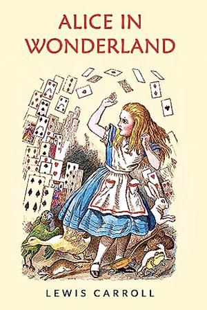 Alice in Wonderland by Lewis Carroll