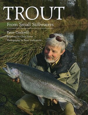 Trout from Small Stillwaters by Peter Cockwill