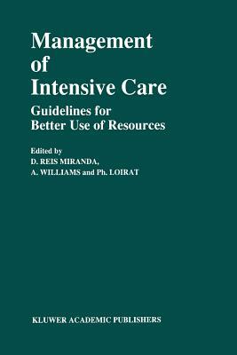 Management of Intensive Care: Guidelines for Better Use of Resources by 