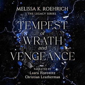 Tempest of Wrath and Vengeance by Melissa K. Roehrich