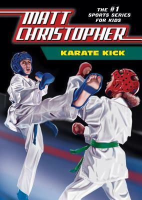 Karate Kick by Matt Christopher