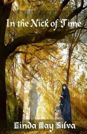 In the Nick of Time by Linda Kay Silva