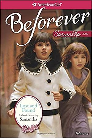 Lost and Found: A Samantha Classic Volume 2 by Valerie Tripp, Michael Dworkin, Juliana Kolesova