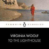 To the Lighthouse by Virginia Woolf, Ruth Wilson