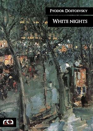 White Nights by Fyodor Dostoevsky