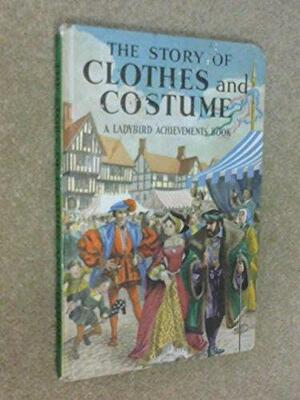 Clothes and Costume by David Scott Daniell, Richard Bowood