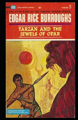 Tarzan and the Jewels of Opar Illustrated by Edgar Rice Burroughs