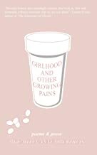 Girlhood and Other Growing Pains by Caitlin Anne Obertreis