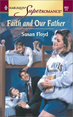 Faith And Our Father by Susan Floyd