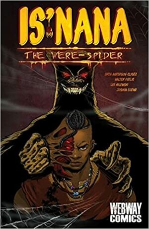 Is'Nana the Were-Spider, vol. 1: Forgotten Stories by Greg Anderson-ElysМ©e
